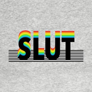 Slut. T-Shirt